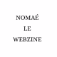 Nomaé le Webzine