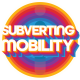 User avatar for subvertingmobility