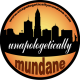 Unapologetically Mundane