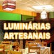 Luminárias Artesanais