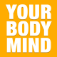 Your Body Mind
