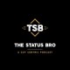 The Status Bro