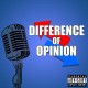 Difference of Opinion